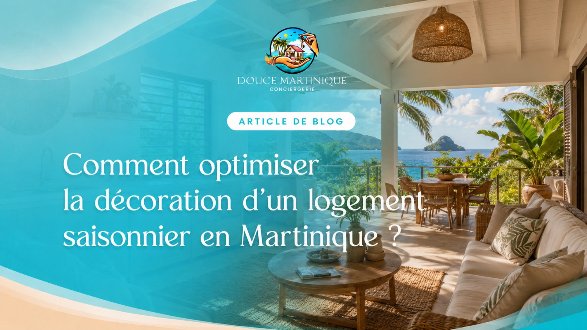 comment-optimiser-decoration-logement-saisonnier-martinique