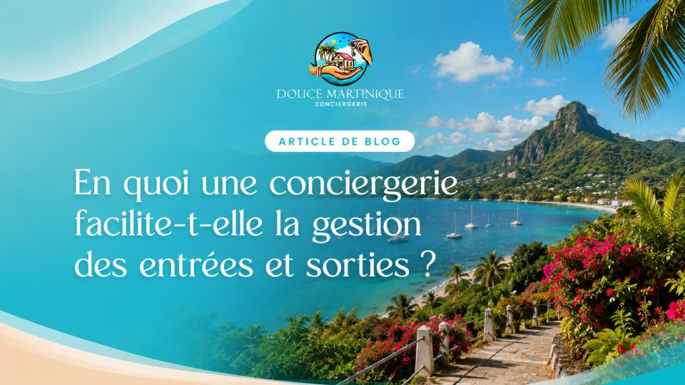 en-quoi-conciergerie-facilite-gestion-entrees-sorties