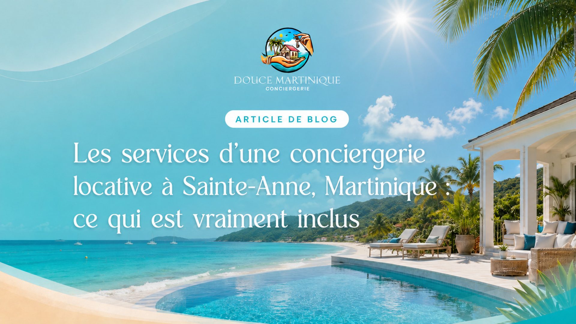 les-services-conciergerie-locative-sainte-anne-martinique-ce-qui-est-vraiment-inclus