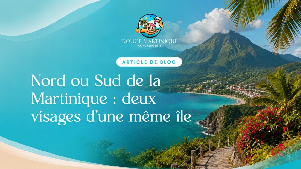 nord-ou-sud-martinique-deux-visages-meme-ile