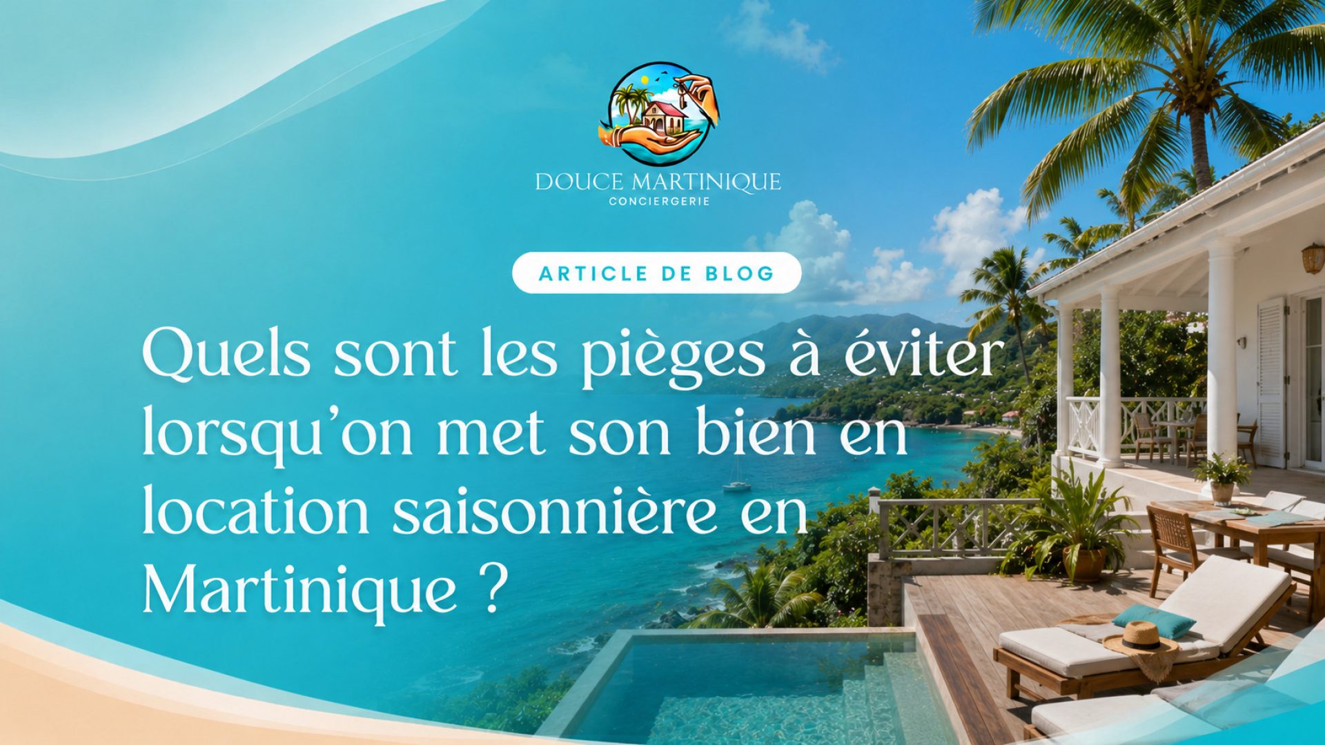 pieges-a-eviter-location-saisonniere-martinique